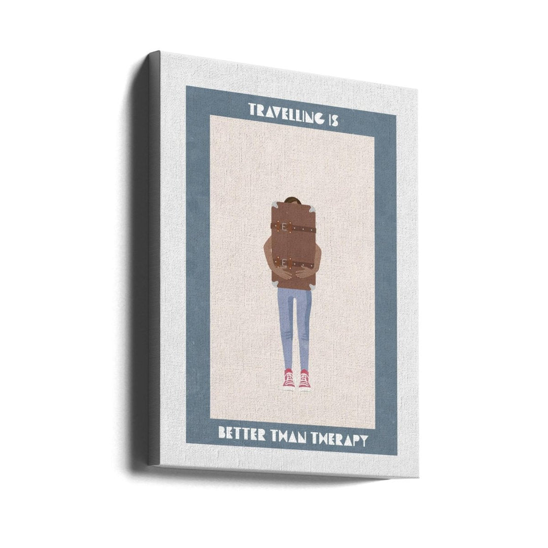 Travelling is better than therapy - Stretched Canvas, Poster or Fine Art Print - I Heart Wall Art - Poster Print, Canvas Print or Framed Art Print