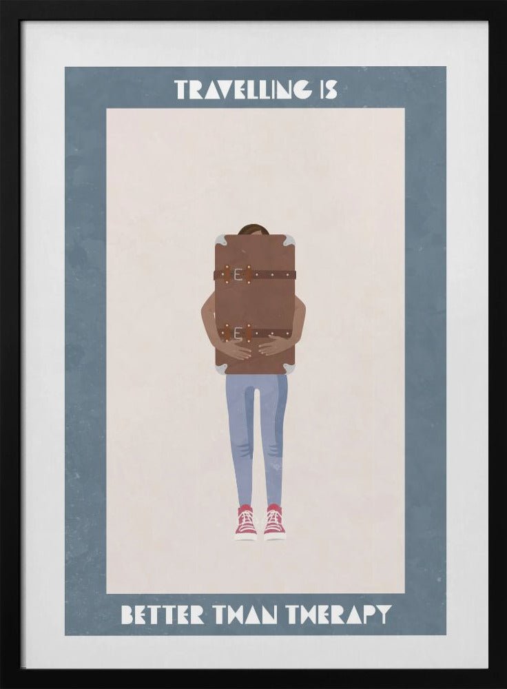 Travelling is better than therapy - Stretched Canvas, Poster or Fine Art Print - I Heart Wall Art - Poster Print, Canvas Print or Framed Art Print