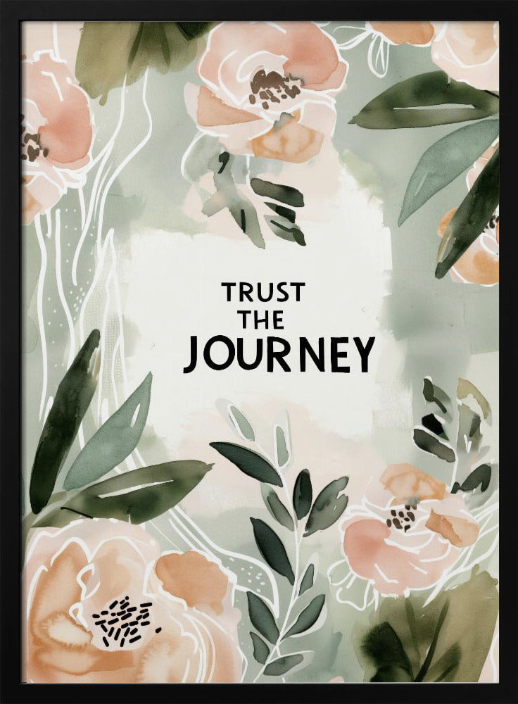 Trustthejourneyno2 - Stretched Canvas, Poster or Fine Art Print I Heart Wall Art