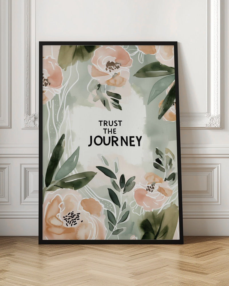 Trustthejourneyno2 - Stretched Canvas, Poster or Fine Art Print I Heart Wall Art