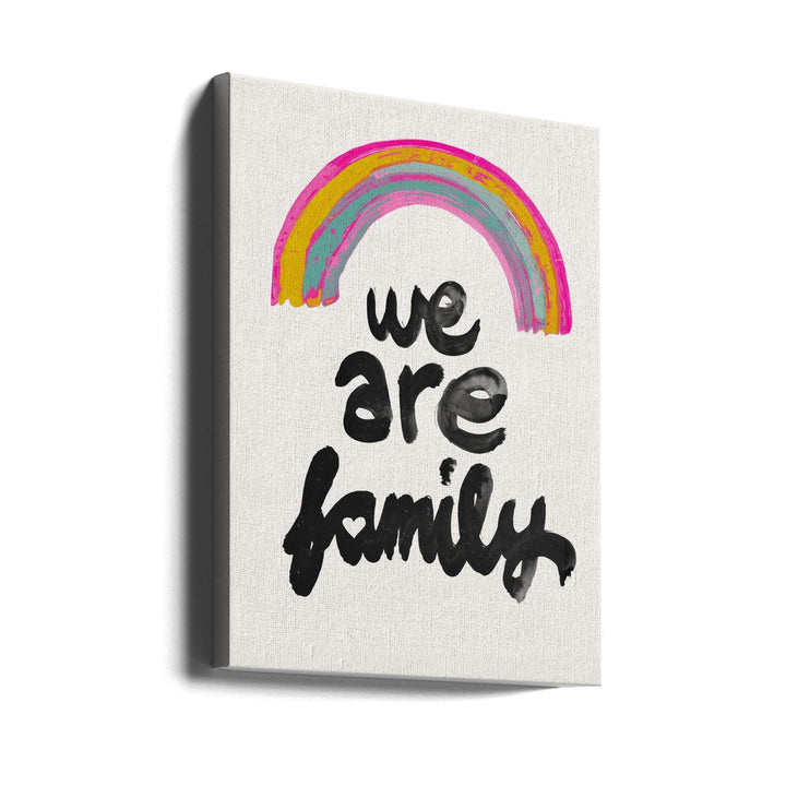 We Are Family - Stretched Canvas, Poster or Fine Art Print I Heart Wall Art
