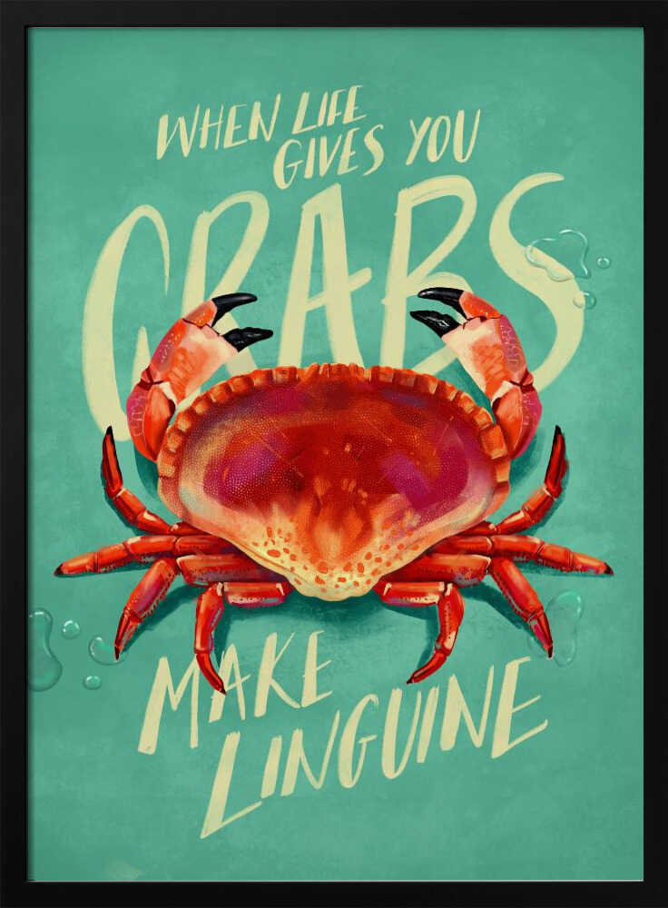 When Life Gives You Crabs - Stretched Canvas, Poster or Fine Art Print - I Heart Wall Art - Poster Print, Canvas Print or Framed Art Print