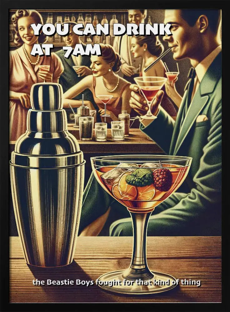 You can drink at 7am - Stretched Canvas, Poster or Fine Art Print I Heart Wall Art