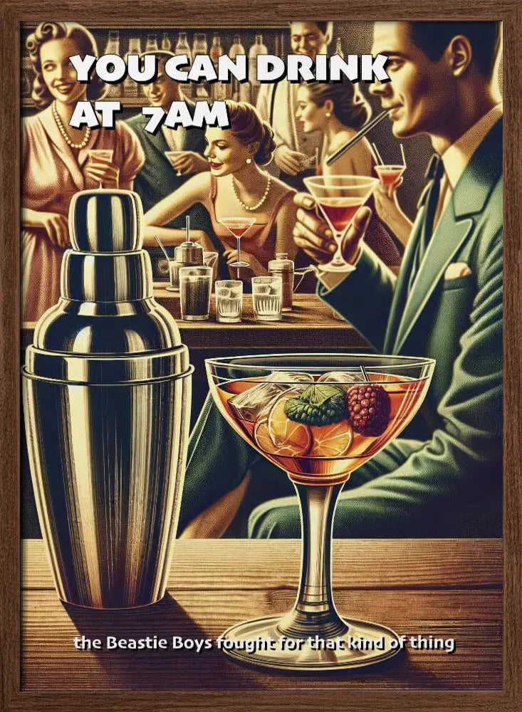 You can drink at 7am - Stretched Canvas, Poster or Fine Art Print I Heart Wall Art