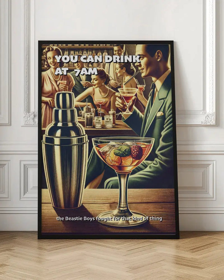 You can drink at 7am - Stretched Canvas, Poster or Fine Art Print I Heart Wall Art
