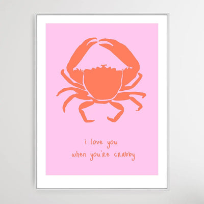 I Love You When You're Crabby -  Minimalist Crab Classic Art Print - I Heart Wall Art