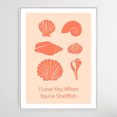 I Love You When You're Shellfish -  Minimalist Shells Classic Art Print - I Heart Wall Art